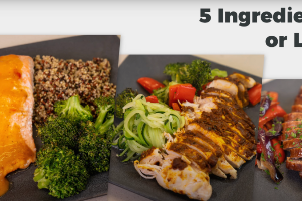 A graphic with photos of the three meals and the words "5 Ingredients or Less" above it